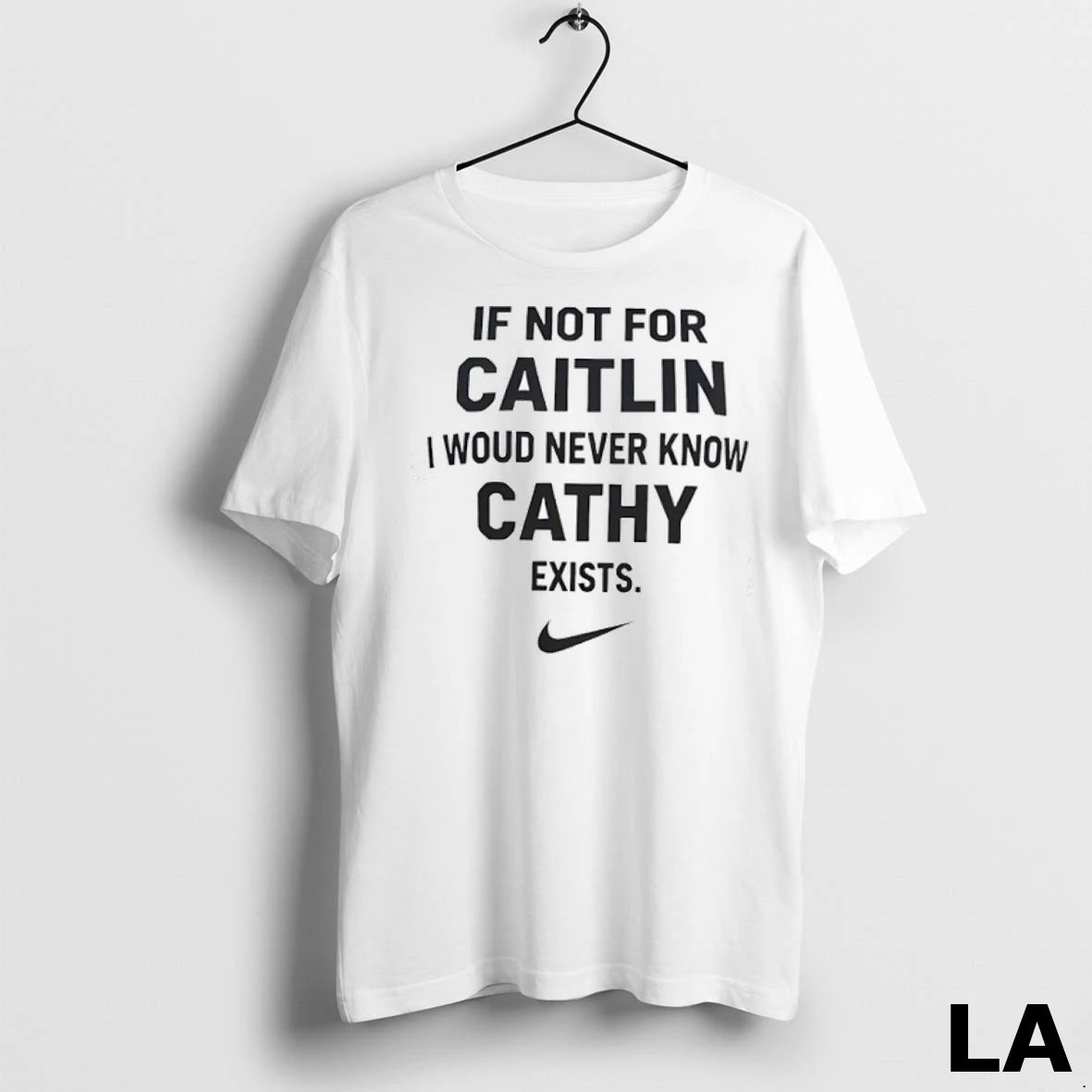 Original If Not For Caitlin I Woud Never Know Cathy Exist
