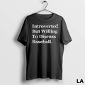 Original Introverted But Willing To Discuss Baseball