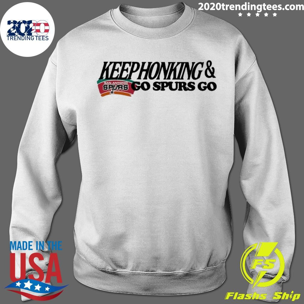 Original Keephonking And San Antonio Spurs Go Spurs Go Shirt