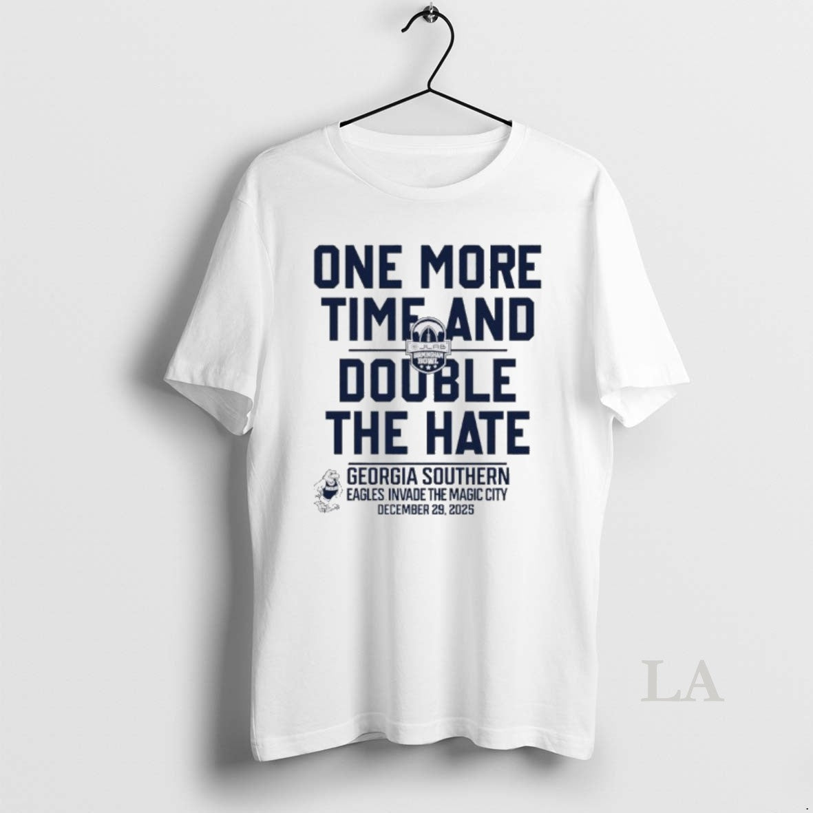 Original One More Time And Double The Hate Georgia Southern 2025 Birmingham Bowl