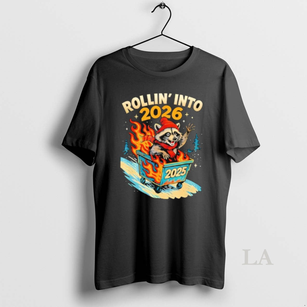 Original Rollin Into 2026 Raccoon Dumpster Fire 2025 New Year