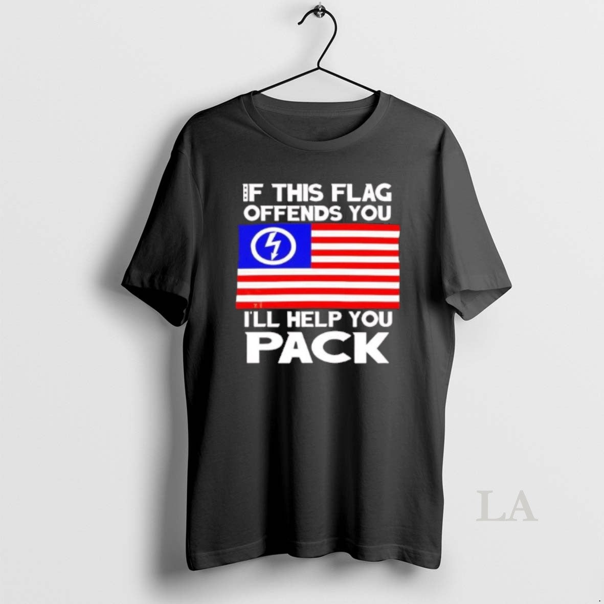 Original Us Flag If This Flag Offends You Ill Help You Pack