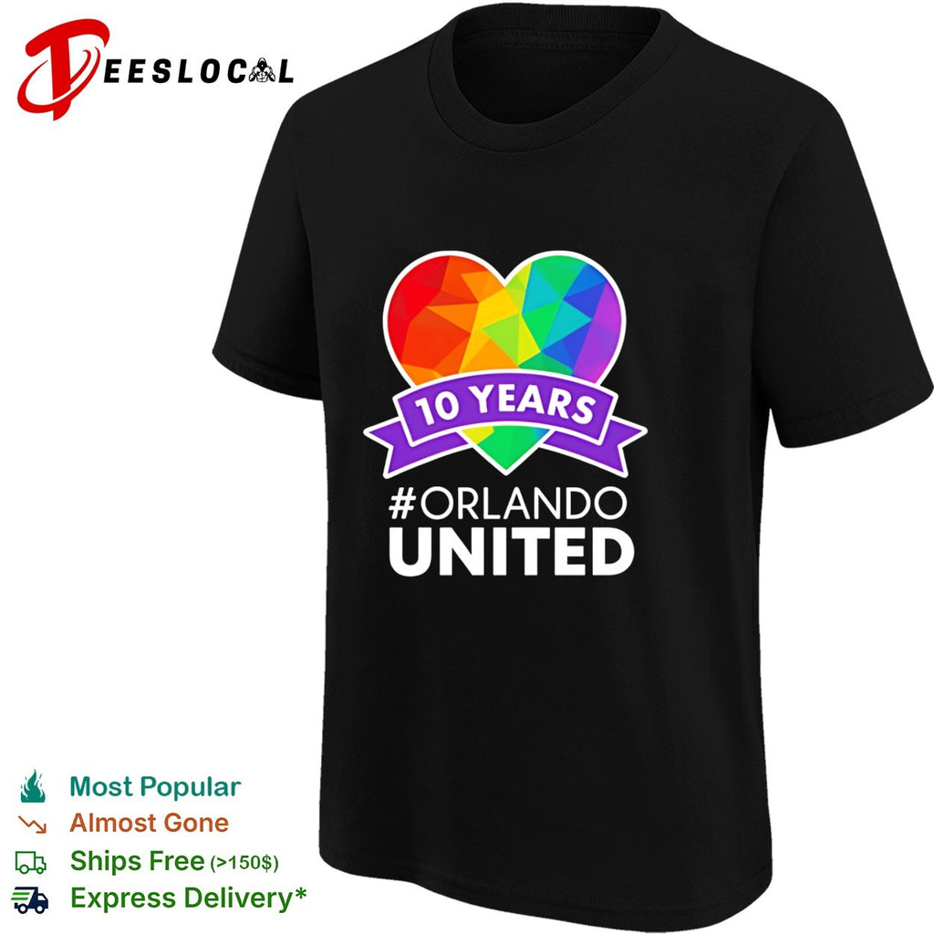 Orlando United 10 years anniversary rainbow heart LGBTQ community memorial shirt