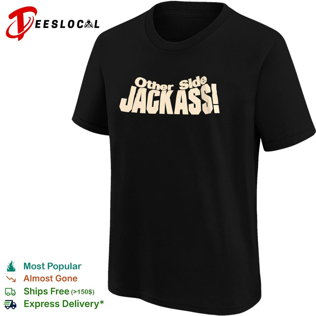Other Side Jackass Stone Cold shirt