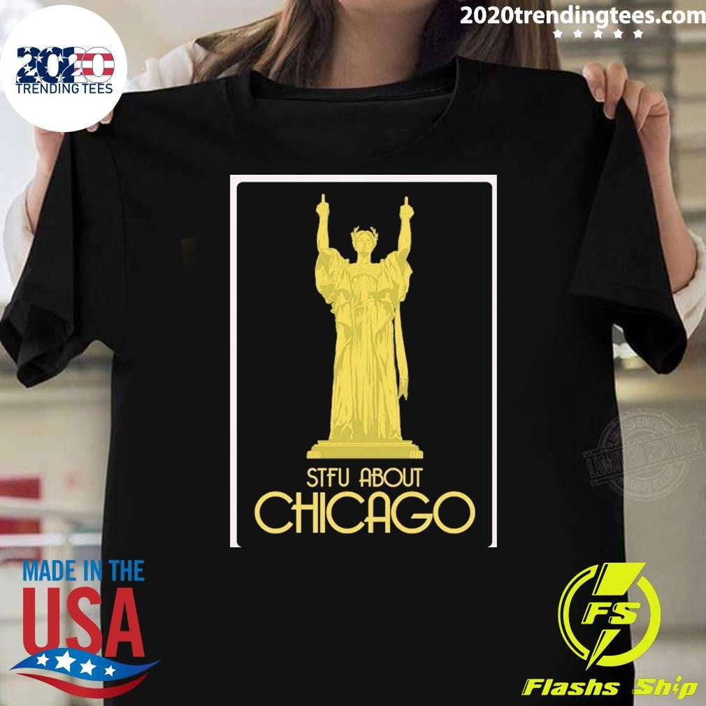 Our Lady Of Stfu About Chicago Middle Finger Shirt