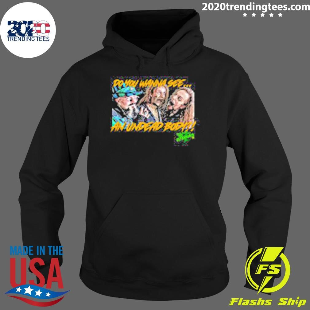 Outbreak Do You Wanna See Shirt