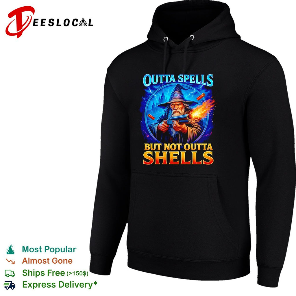 Outta Spells but Not Outta Shells shirt