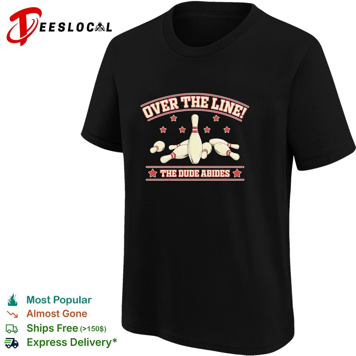 Over The Line The Dude Abides The Big Lebowski Bowling Movie Quote shirt