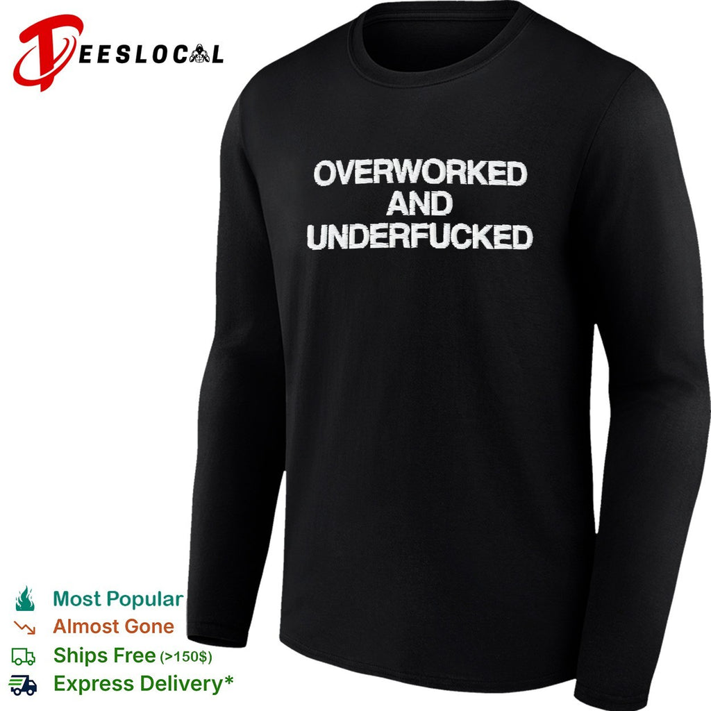 Overworked and underfucked embroidered patch text shirt