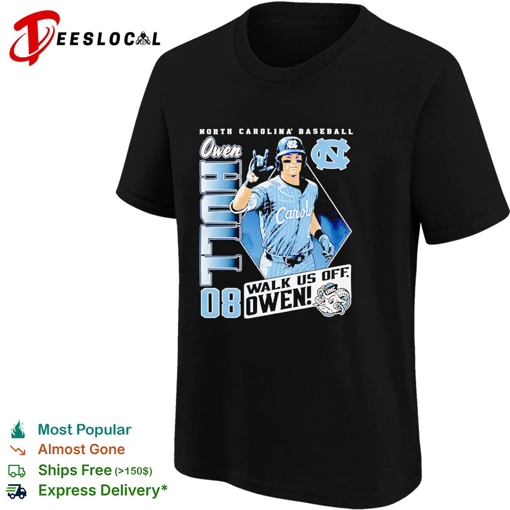 Owen Hall North Carolina Tar Heels Baseball Walk us off Owen 08 UNC Tar Heels shirt