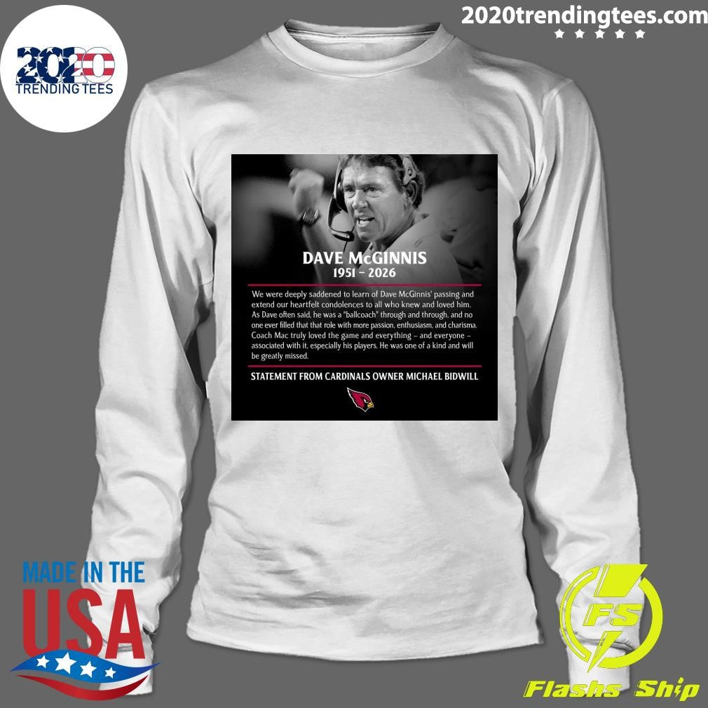 Owner Michael Bidwill’s Statement on Coach McGinnis’ Passing 1951-2026 Shirt
