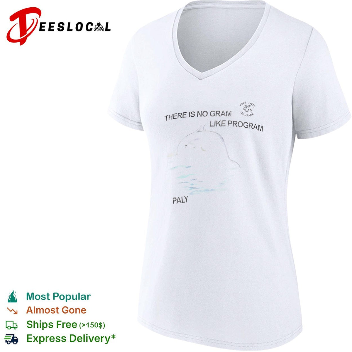 Paly dolphin there is no gram like program hope faith one year courage shirt