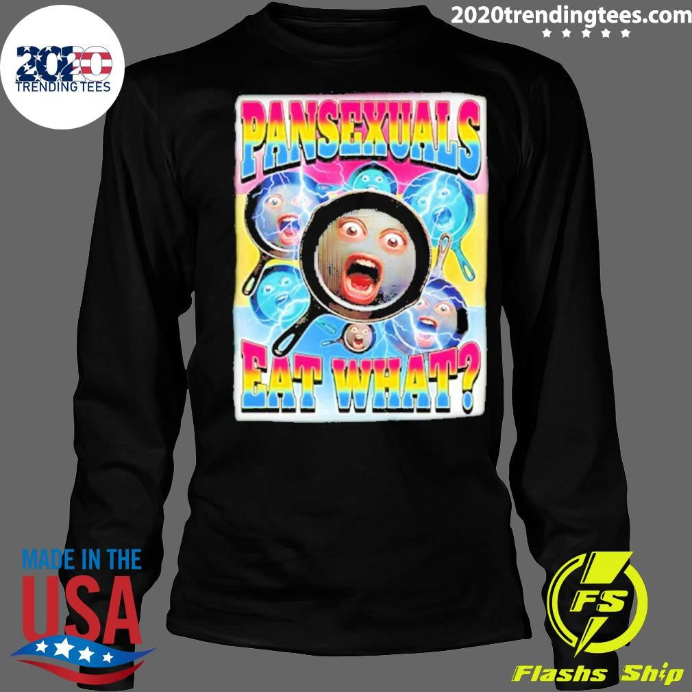 Pansexuals Eat What 90s Bootleg Shirt