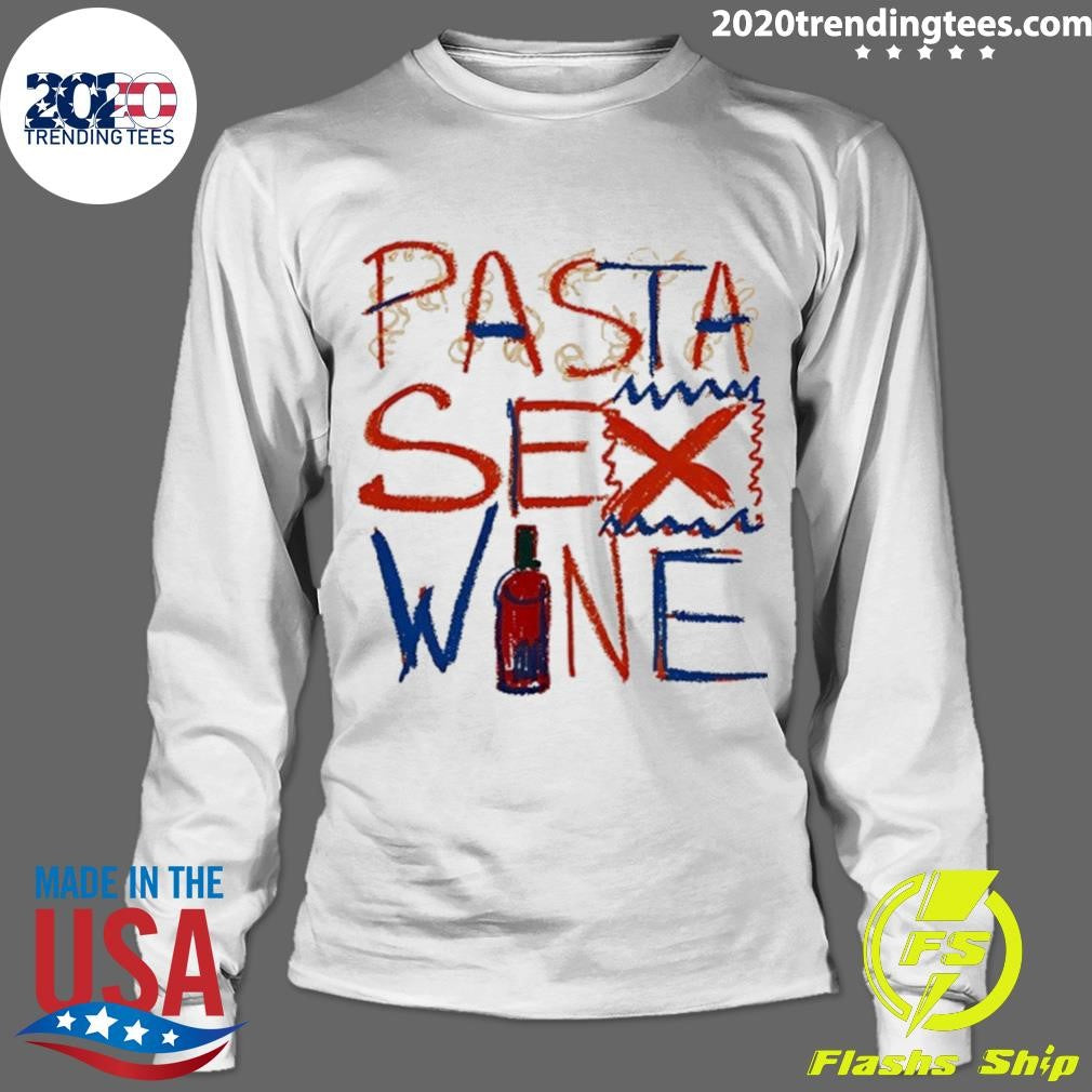 Pasta Sex Wine Shirt