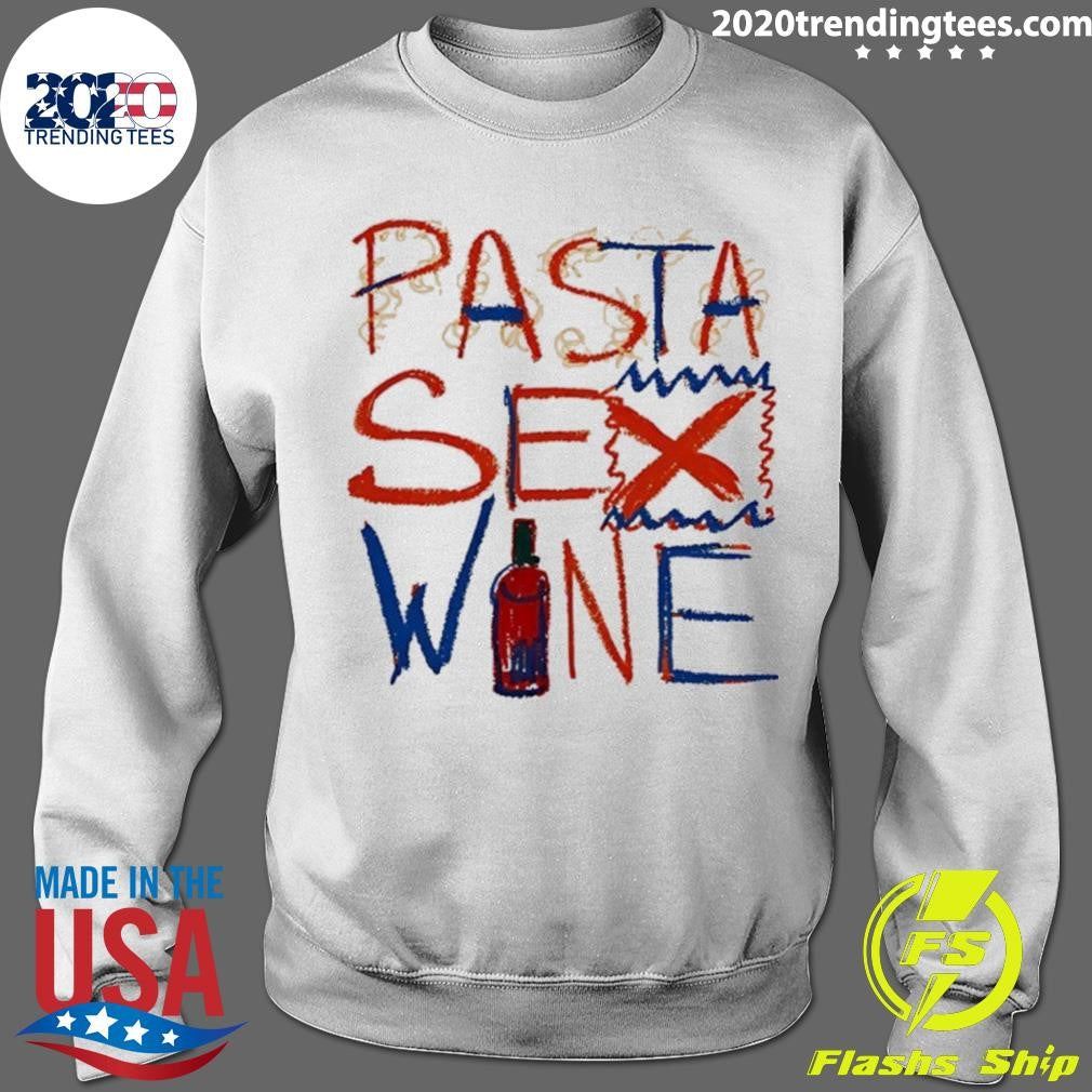 Pasta Sex Wine Shirt