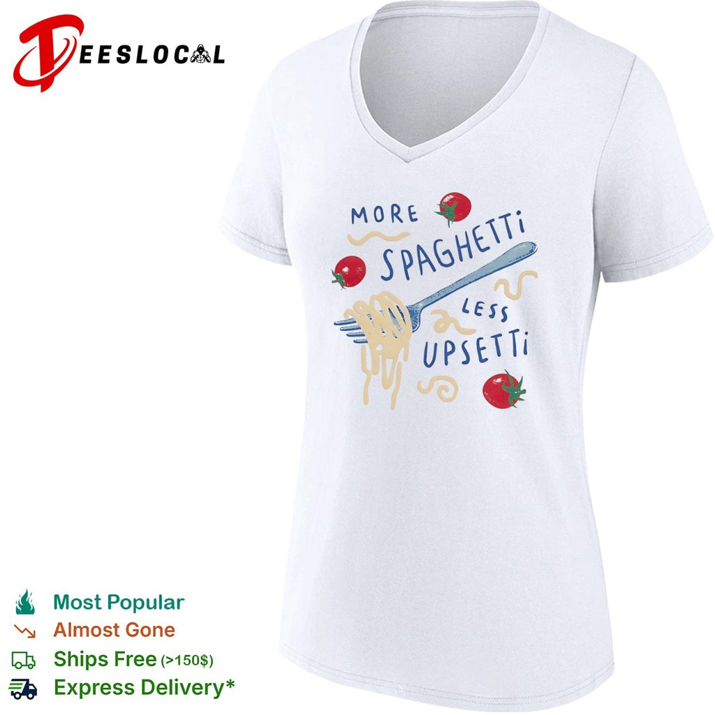 Pasta more spaghetti less upsetti fork tomatoes shirt