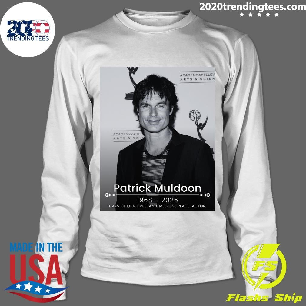 Patrick Muldoon 1968 -2026 Days Of Our Lives and Melrose Place Actor Shirt