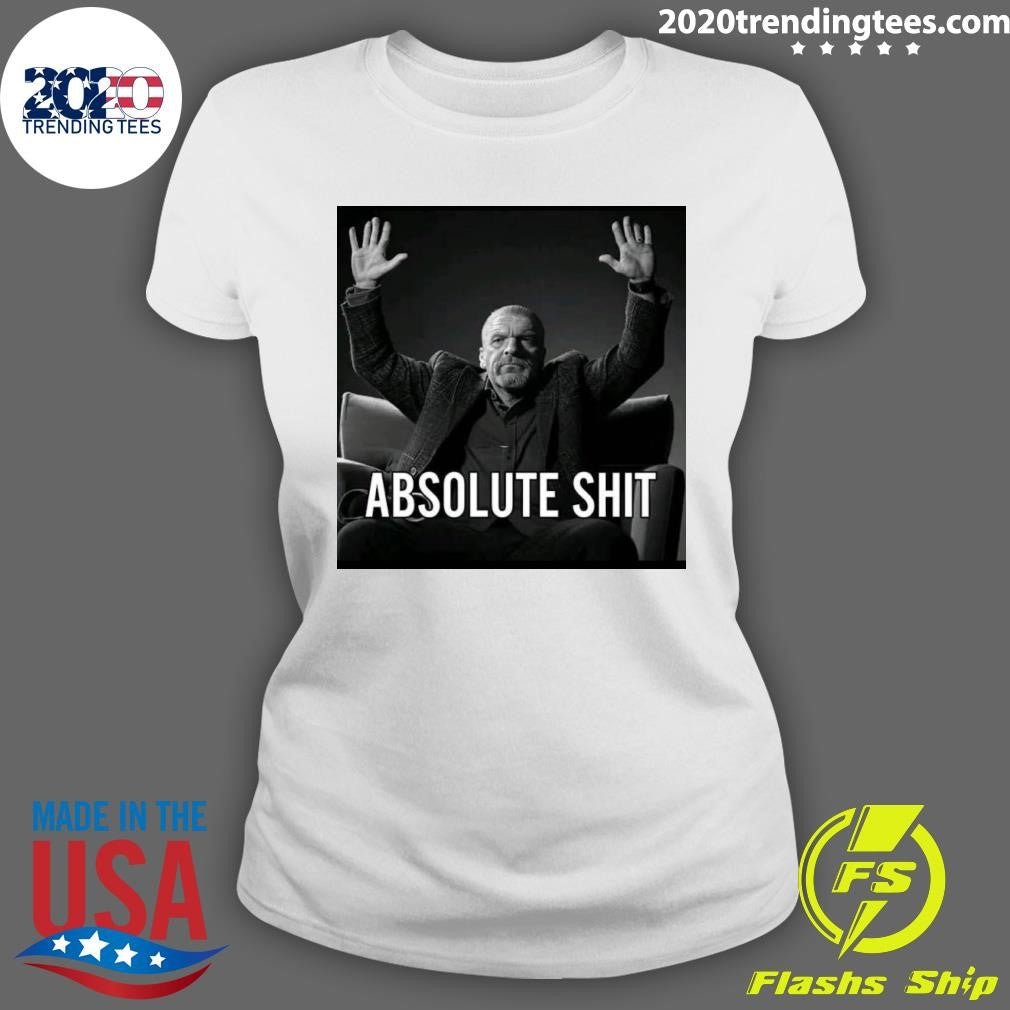 Paul Michael Levesque Absolute Shit Shirt