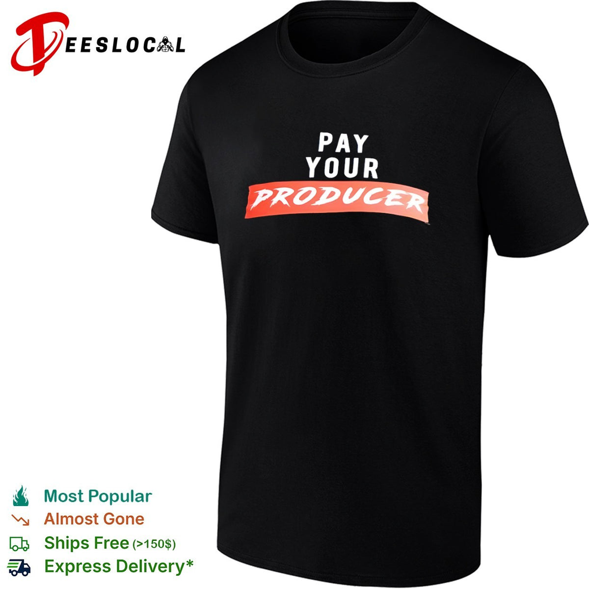 Pay your producer shirt