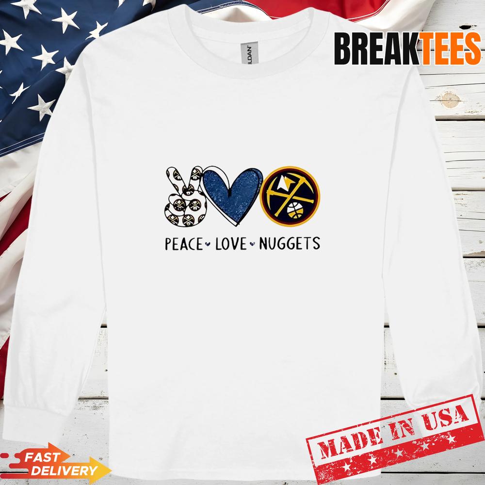 Peace Love Denver Nuggets NBA Shirt