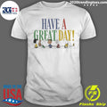 Peanuts Have A Great Day Shirt