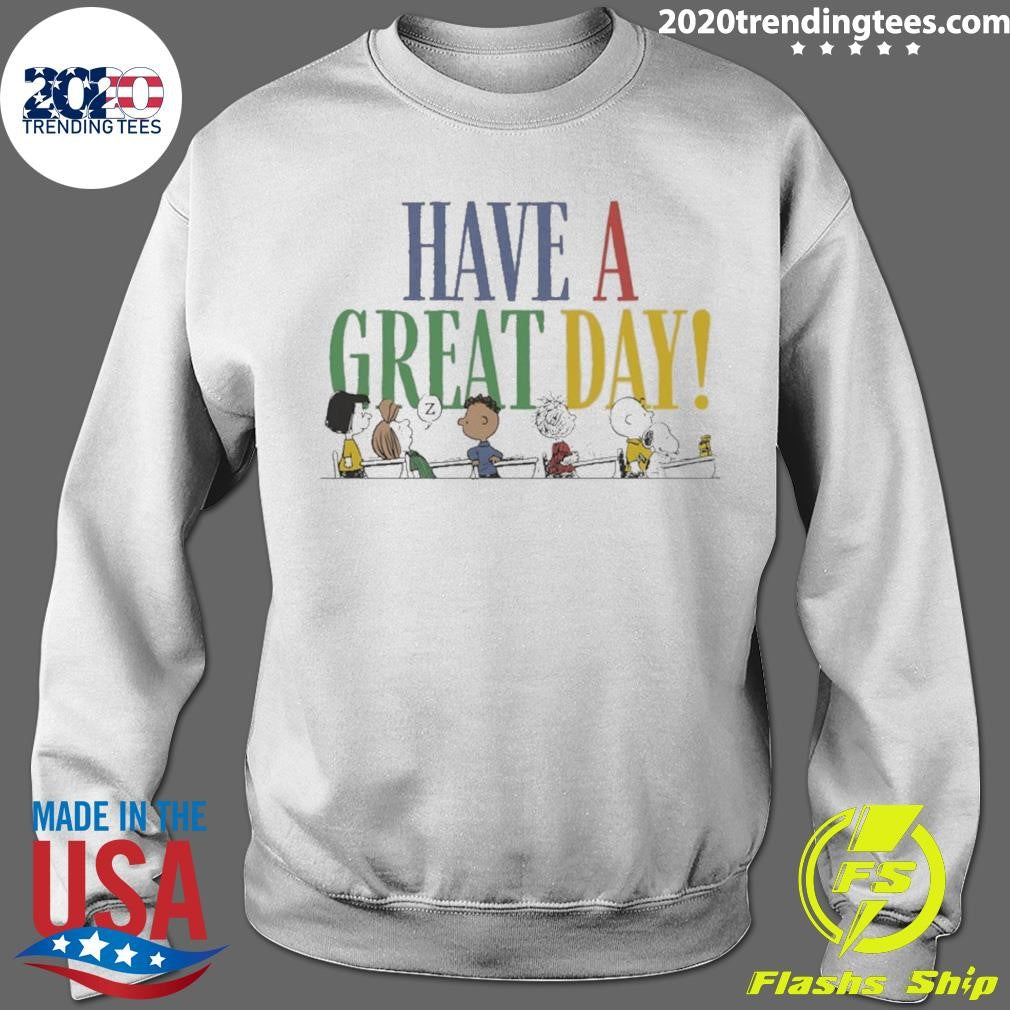 Peanuts Have A Great Day Shirt