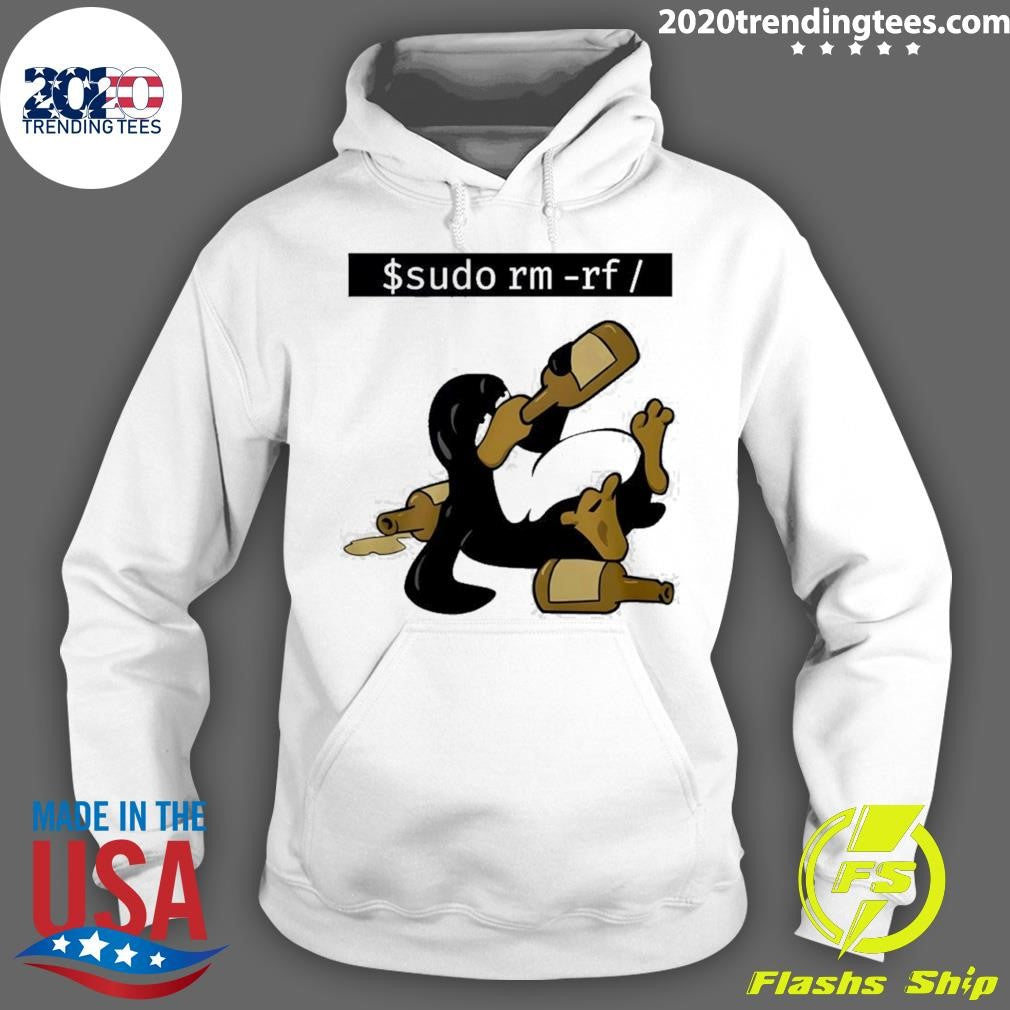 Penguin Drunk Funny Linux Tux Sudo Rm Rf Shirt