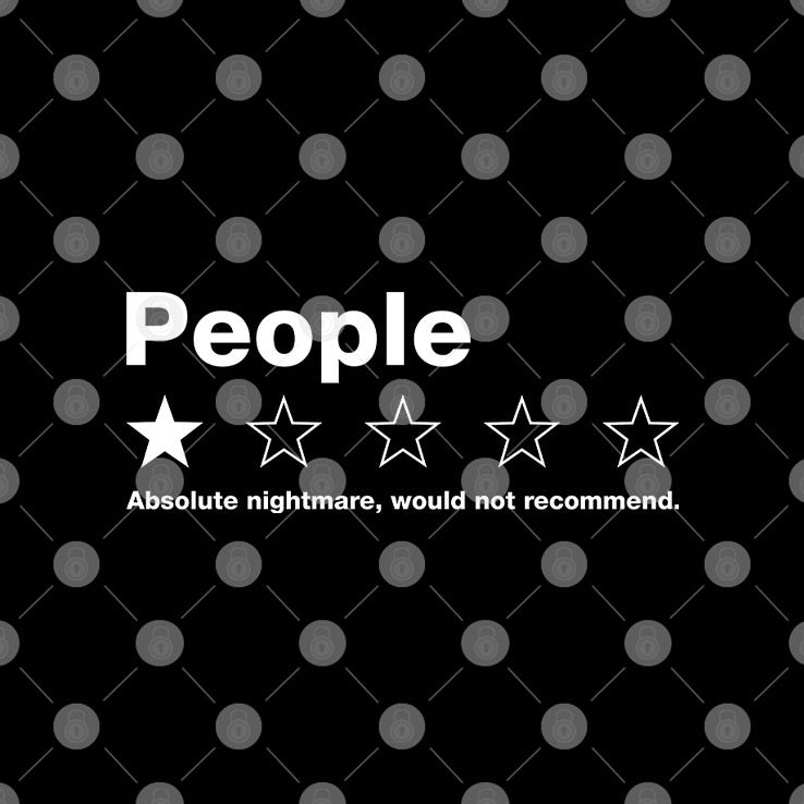 People One Star Review Absolute Nightmare Would Not Recommend Shirt