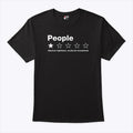 People One Star Review Absolute Nightmare Would Not Recommend Shirt