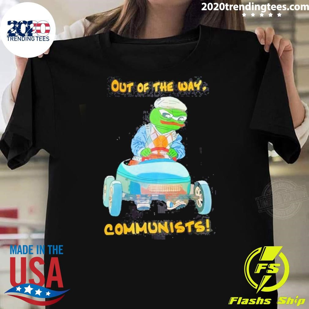 Pepe The Frog Out Of The Way Communists Meme Shirt