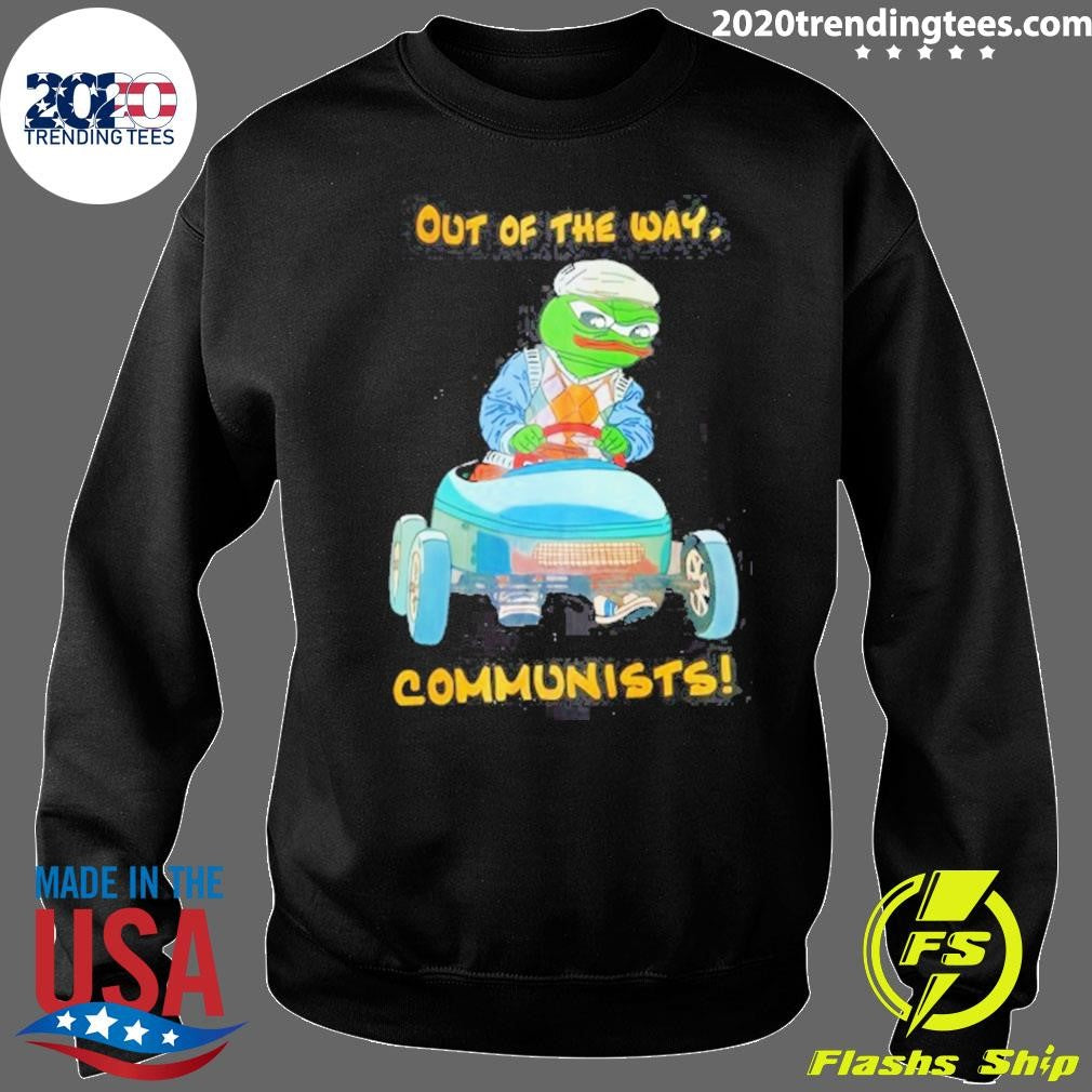 Pepe The Frog Out Of The Way Communists Meme Shirt