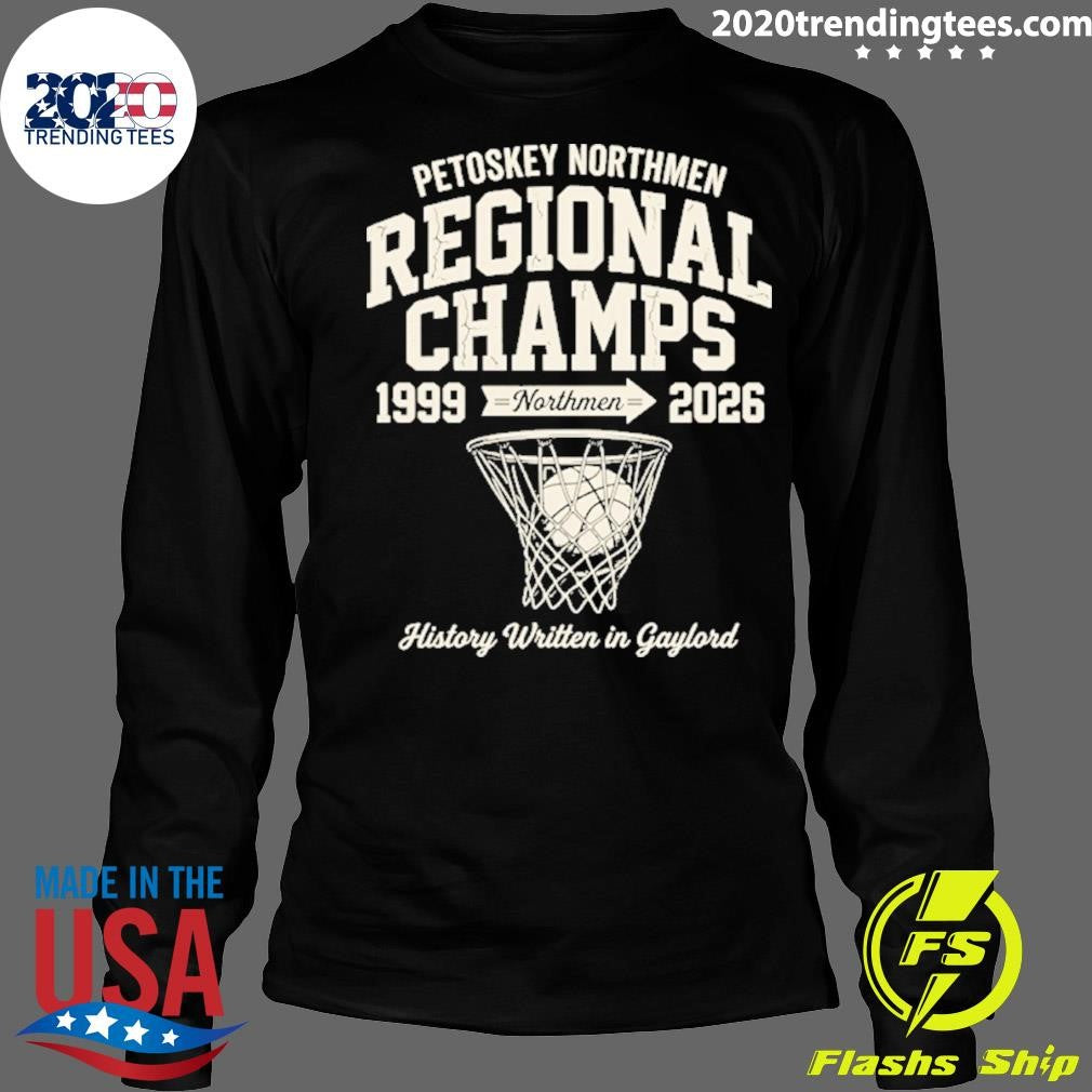 Petoskey Girls Basketball Team Regional Champs 1999 Northmen 2026 Shirt