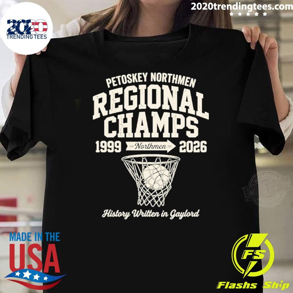 Petoskey Girls Basketball Team Regional Champs 1999 Northmen 2026 Shirt