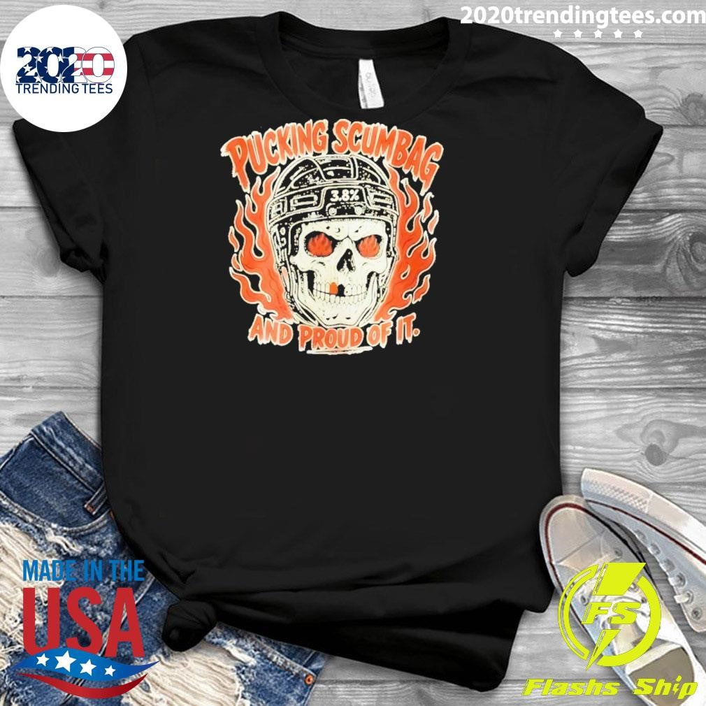 Philadelphia Flyers Pucking Scumbag And Proud Of It Shirt