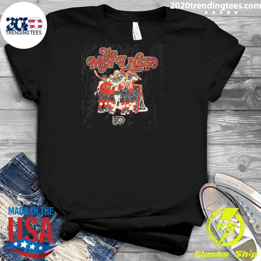 Philadelphia Flyers The Men I Need 2026 Tee Shirt