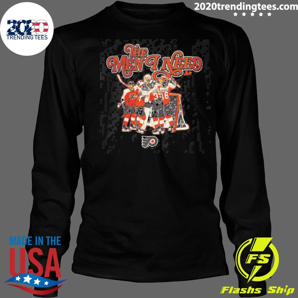 Philadelphia Flyers The Men I Need 2026 Tee Shirt