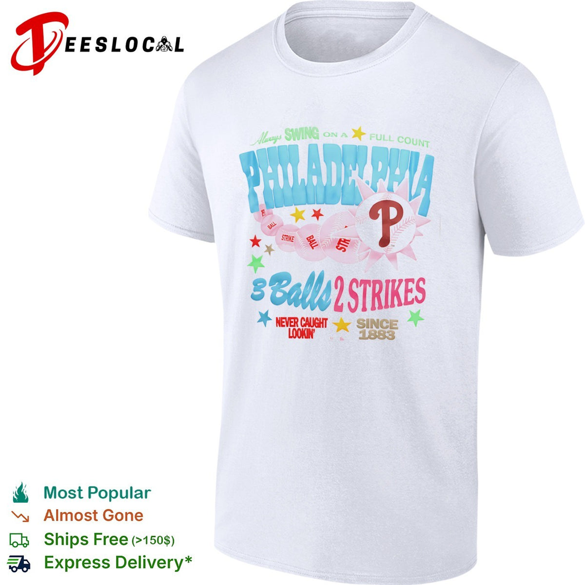 Philadelphia Phillies Always Swing on a Full Count 3 Balls 2 Strikes Since 1883 shirt