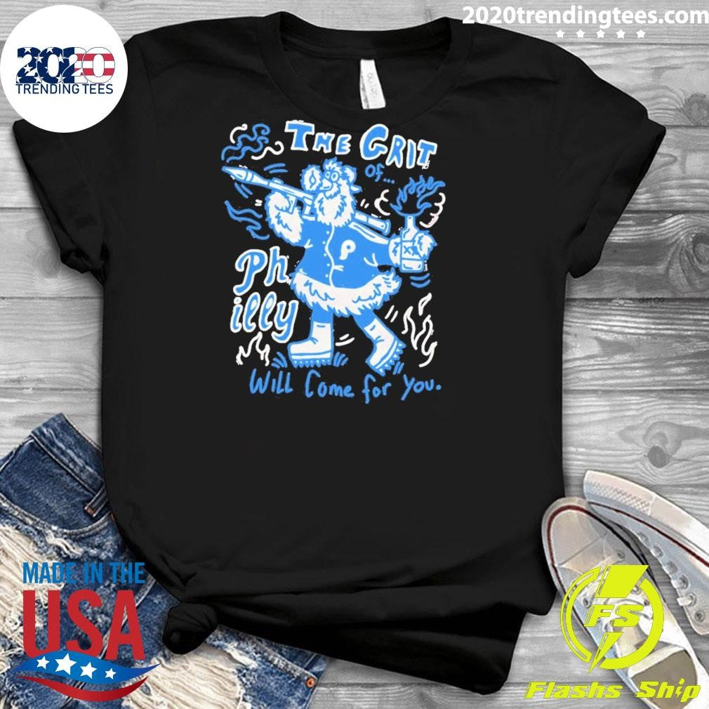 Philadelphia Phillies Baseball Phillie Phanatic The Grit Will Come For You Shirt