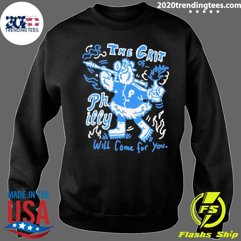 Philadelphia Phillies Baseball Phillie Phanatic The Grit Will Come For You Shirt