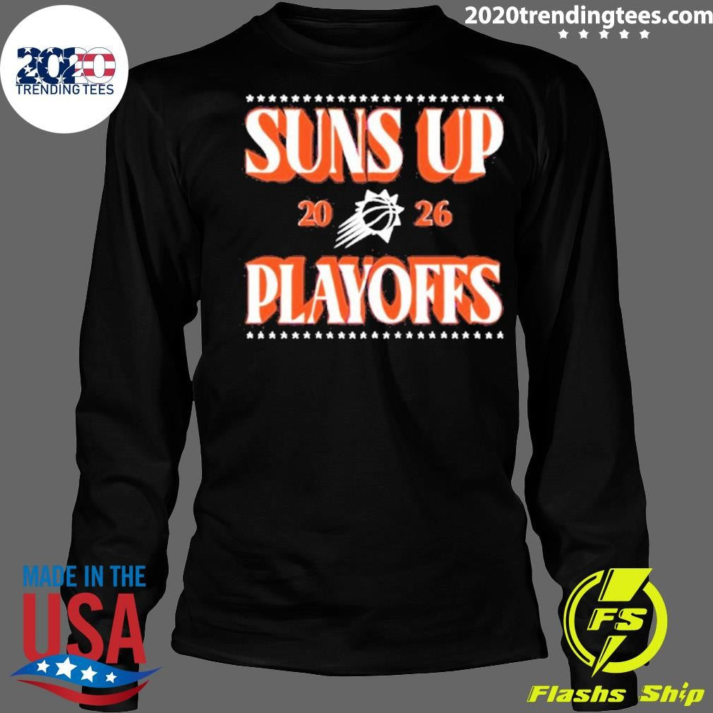 Phoenix Suns 2026 Suns Up Playoffs Shirt
