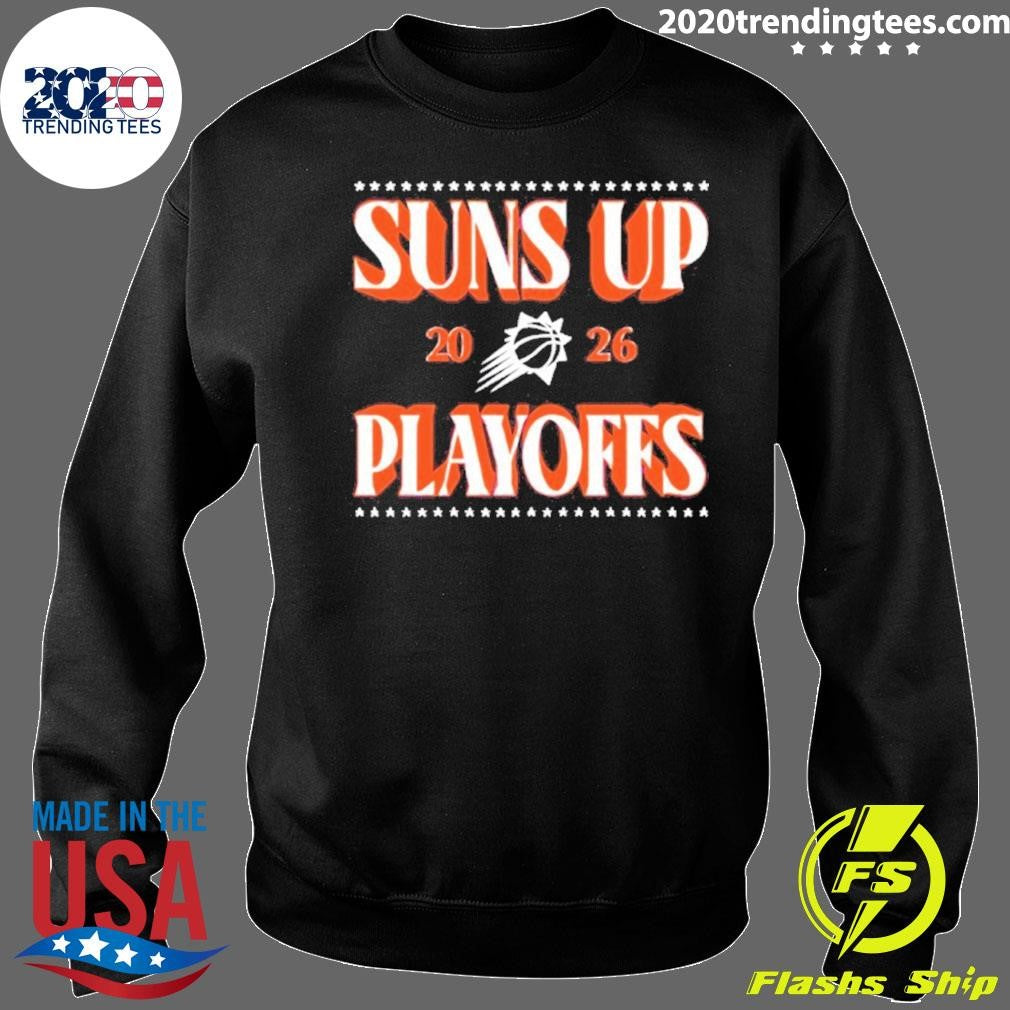 Phoenix Suns 2026 Suns Up Playoffs Shirt