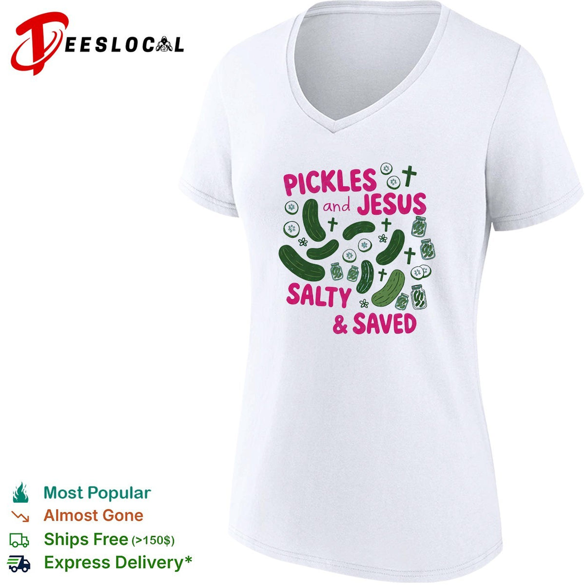 Pickles and Jesus Salty and Saved text with crosses and jar design on a shirt