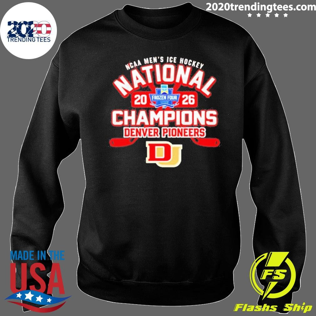 Pioneers 2026 Ncaa Frozen Four Men’s Ice Hockey National Champions Shirt