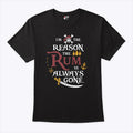 Pirate I’m The Reason The Rum Is Always Gone Shirt