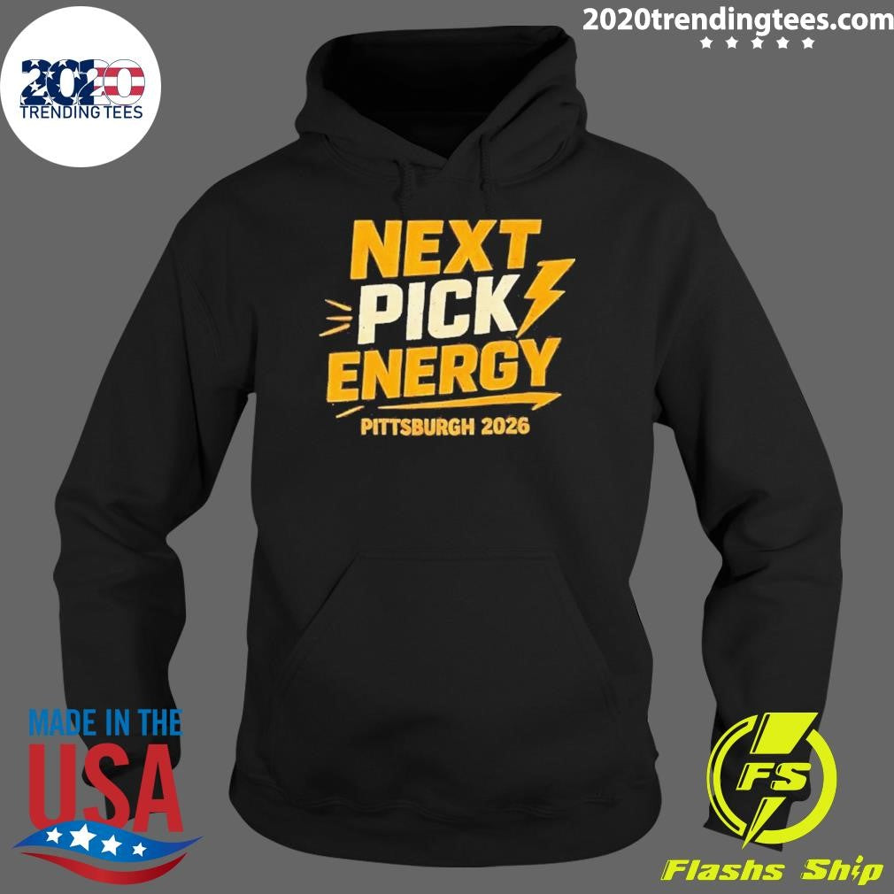 Pittsburgh 2026 Football Draft Next Pick Energy Shirt