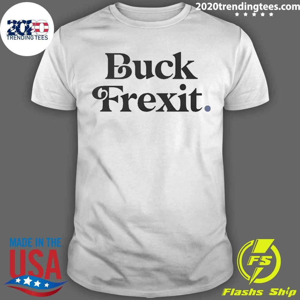 Plaid’s Sarah Rees Wearing Buck Frexit Shirt