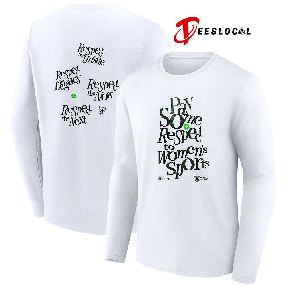 Playa Society x Cash App x Atlanta Dream pay some respect to women’s sports shirt
