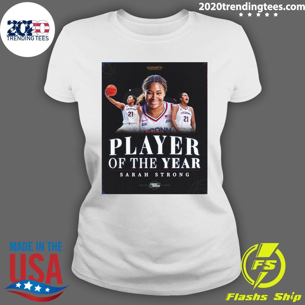 Player Of The Year Sarah Strong 2026 Naismith Player Of The Year Shirt