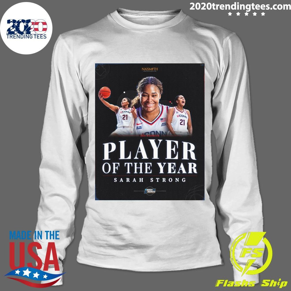 Player Of The Year Sarah Strong 2026 Naismith Player Of The Year Shirt