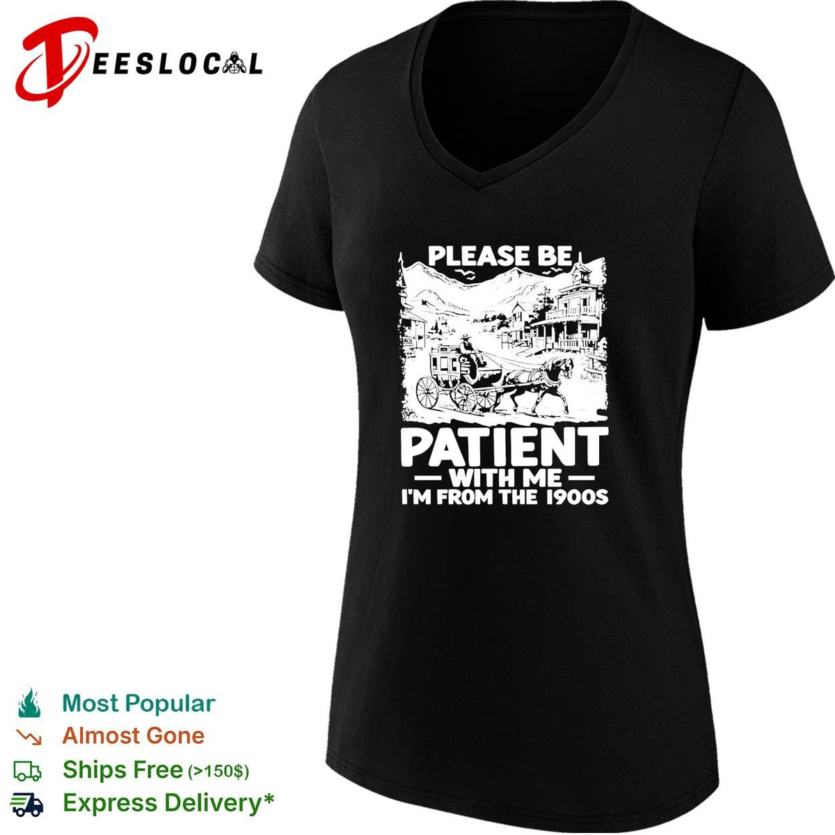 Please be patient with me I’m from the 1990s shirt